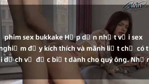 phim sex bukkake Hấp dẫn nhất với sex nữ hầu gái: Trải nghiệm đầy kích thích và mãnh liệt chỉ có tại dịch vụ đặc biệt dành cho quý ông. Nhận ngay ưu đãi hấp dẫn!