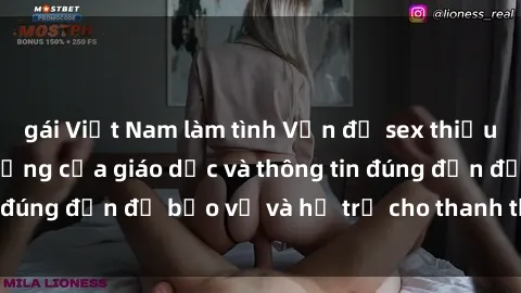 gái Việt Nam làm tình Vấn đề sex thiếu niên: Tầm quan trọng của giáo dục và thông tin đúng đắn để bảo vệ và hỗ trợ cho thanh thiếu niên