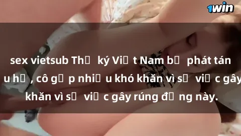 sex vietsub Thư ký Việt Nam bị phát tán clip sex đáng xấu hổ, cô gặp nhiều khó khăn vì sự việc gây rúng động này.