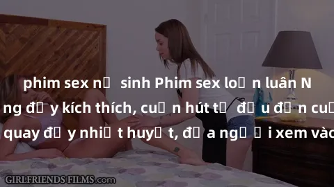 phim sex nữ sinh Phim sex loạn luân Nhật Bản: Hành động đầy kích thích, cuốn hút từ đầu đến cuối. Những cảnh quay đầy nhiệt huyết, đưa người xem vào thế giới độc đáo của tình thân. Đừng bỏ lỡ!