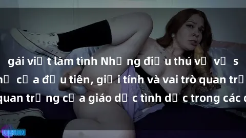 gái việt làm tình Những điều thú vị về sex ở Bắc Âu: Sự mở cửa đầu tiên, giới tính và vai trò quan trọng của giáo dục tình dục trong các quốc gia này.