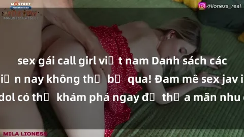 sex gái call girl việt nam Danh sách các idol JAV hot nhất hiện nay không thể bỏ qua! Đam mê sex jav idol có thể khám phá ngay để thỏa mãn nhu cầu giải trí của mình!